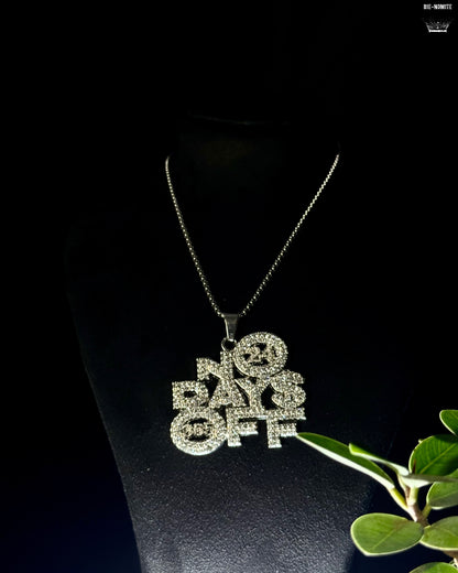 No Days Off Iced Out